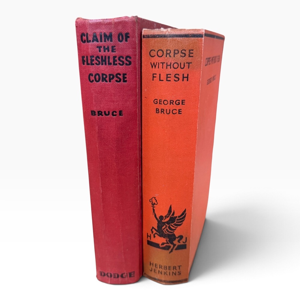 George Bruce Mystery Books Claim of the Fleshless Corpse & Corpse Without Flesh